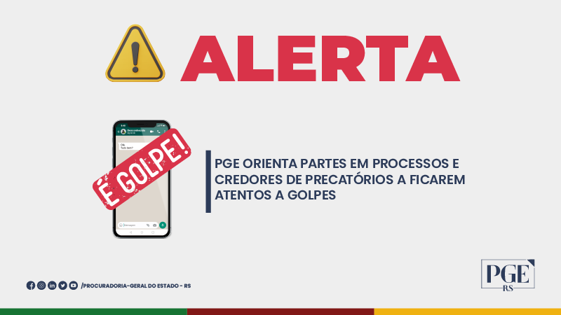 Alerta: PGE orienta partes em processos e credores de precatórios a ficarem atentos a golpes