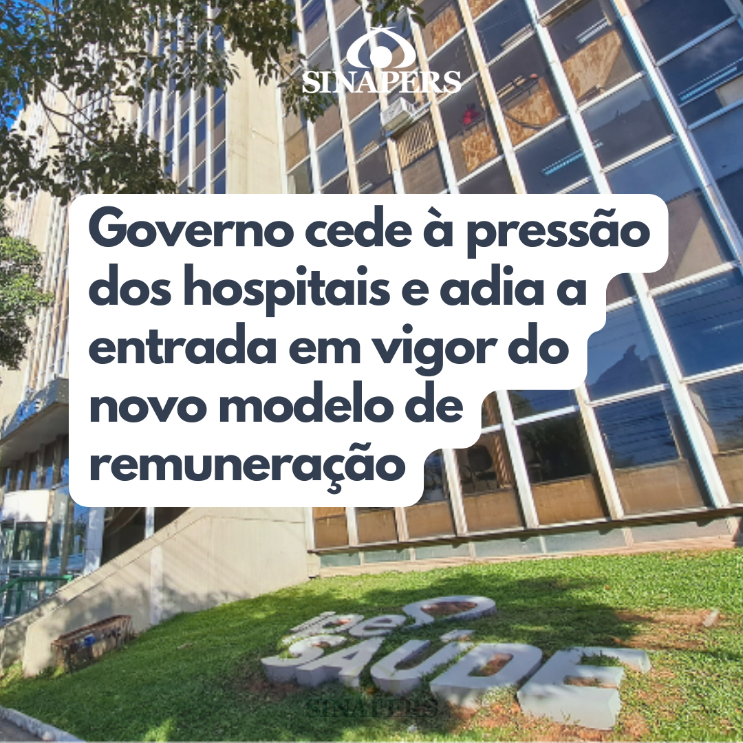 Governo cede a pressão dos representantes dos hospitais e adia a entrada em vigor do novo modelo de remuneração