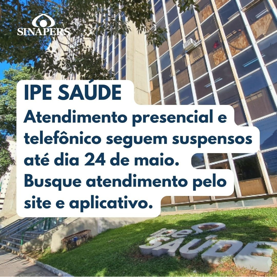 IPE Saúde mantém a suspensão de atendimentos presenciais e telefônicos