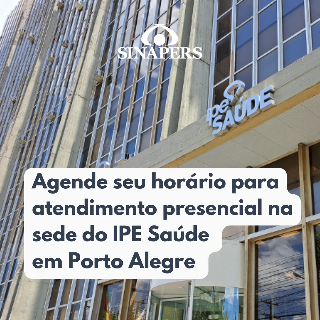  É preciso agendar horário para o atendimento presencial na sede do IPE Saúde, em Porto Alegre.