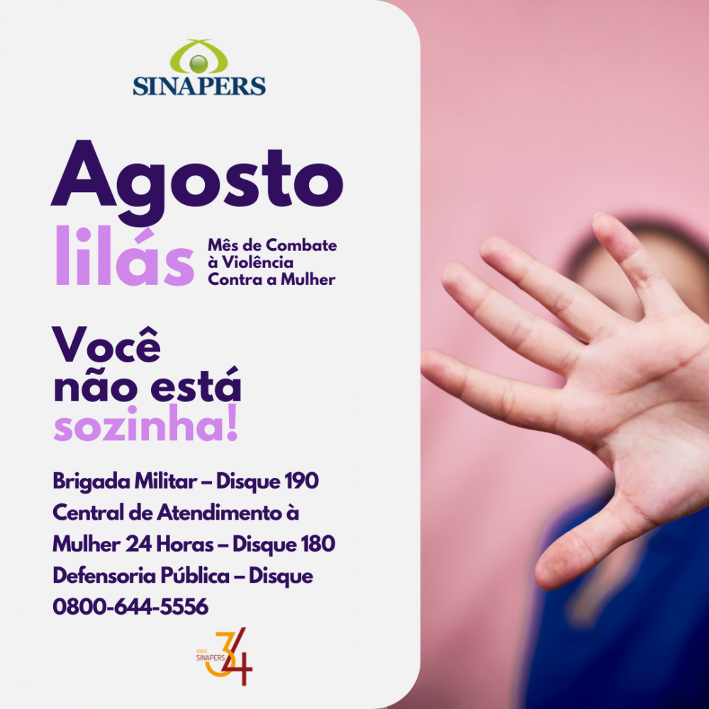Agosto Lilás  - Mês de conscientização pelo fim da violência contra as mulheres.