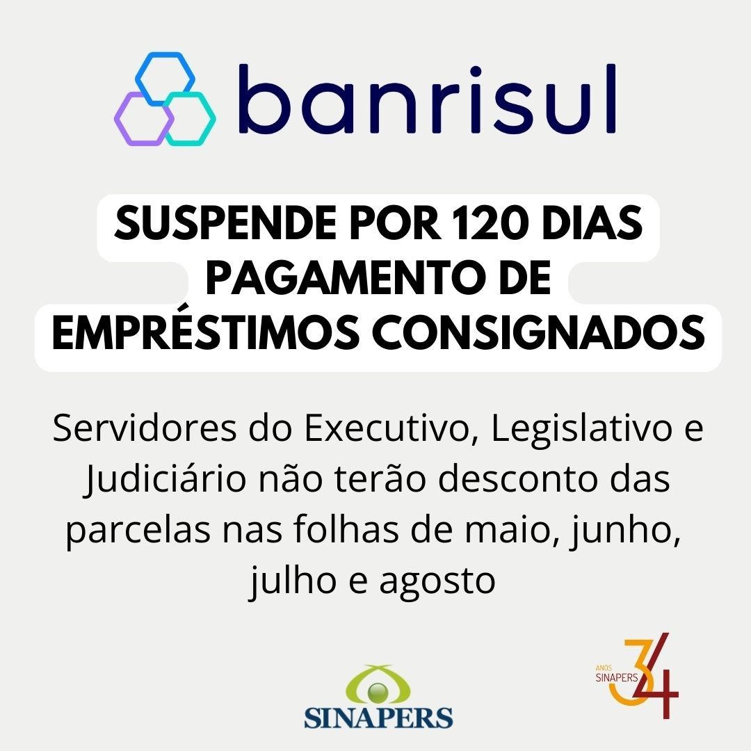Banrisul suspende por 120 dias pagamento dos empréstimos consignados