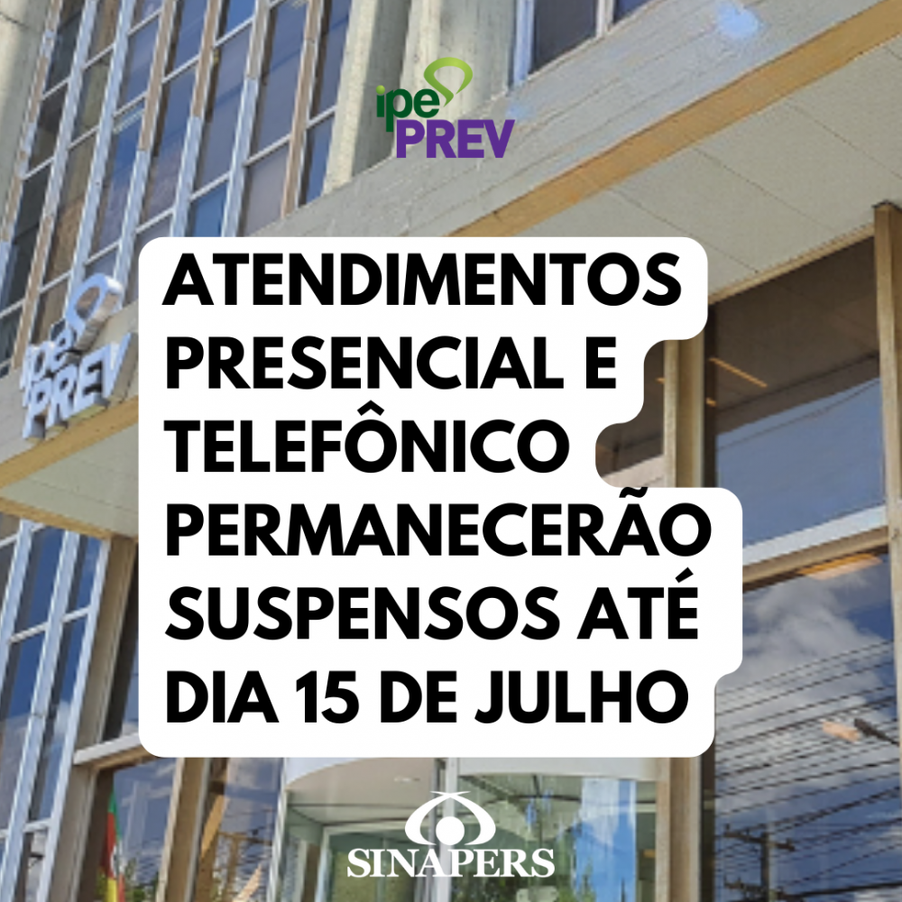 IPE Prev - atendimentos presencial e telefônico seguem suspensos