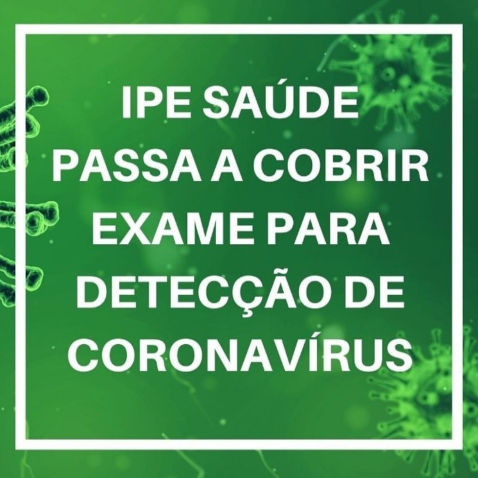 IPE Saúde passa a cobrir exame para detecção de Coronavírus